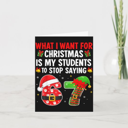 Students Saying 6-7 67 Six Seven Funny Teacher Chr Kaart (Voorkant)