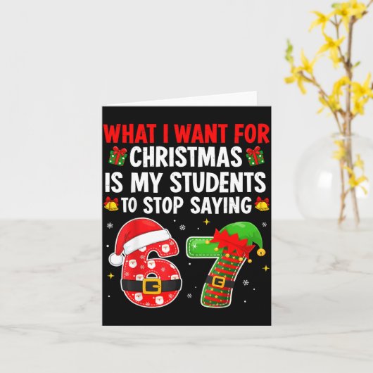 Students Saying 6-7 67 Six Seven Funny Teacher Chr Kaart (Gele Bloem)