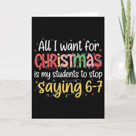 Students Saying 6-7 67 Six Seven Funny Teacher Chr Kaart (Voorkant)