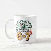 Students Saying 6-7 67 Six Seven Funny Teacher Chr Koffiemok (Links)