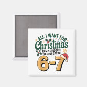 Students Saying 6-7 67 Six Seven Funny Teacher Chr Magneet (Voorkant / Achterkant)