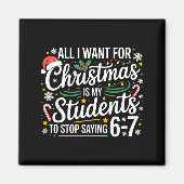 Students Saying 6-7 67 Six Seven Funny Teacher Chr Magneet (Voorkant)