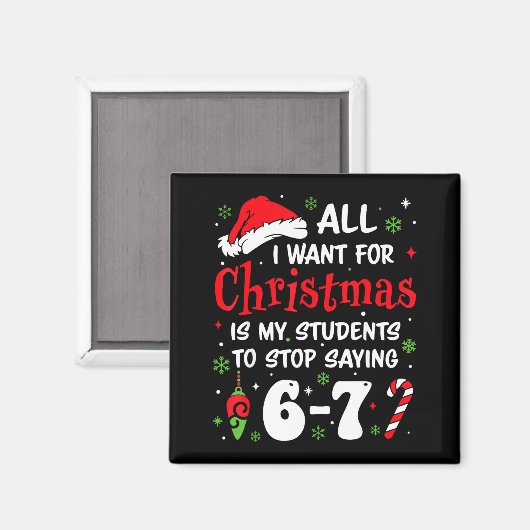 Students Saying 6-7 67 Six Seven Funny Teacher Chr Magneet (Voorkant / Achterkant)