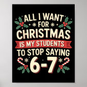 Students Saying 6-7 67 Six Seven Funny Teacher Chr Poster (Voorkant)