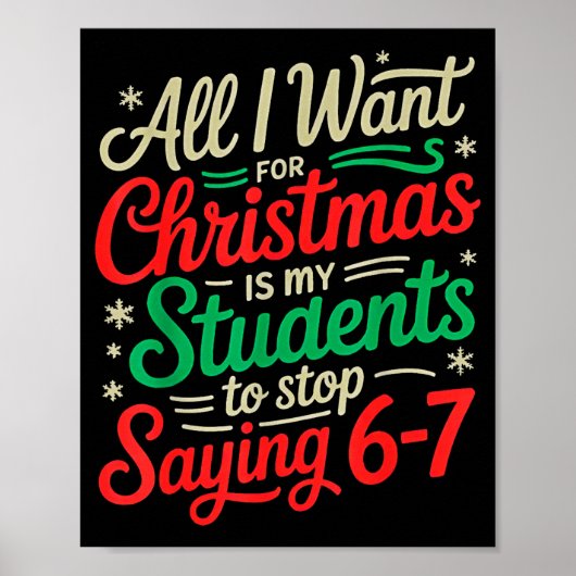 Students Saying 6-7 67 Six Seven Funny Teacher Chr Poster (Voorkant)