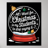 Students Saying 6-7 67 Six Seven Funny Teacher Chr Poster (Voorkant)