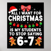 Students Saying 6-7 67 Six Seven Funny Teacher Chr Poster (Voorkant)