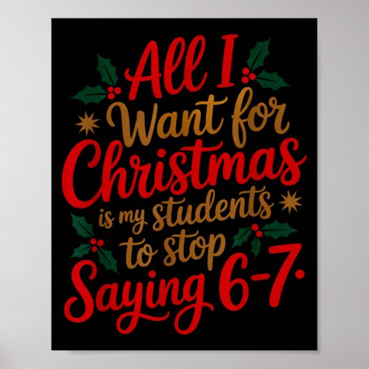 Students Saying 6-7 67 Six Seven Funny Teacher Chr Poster (Voorkant)