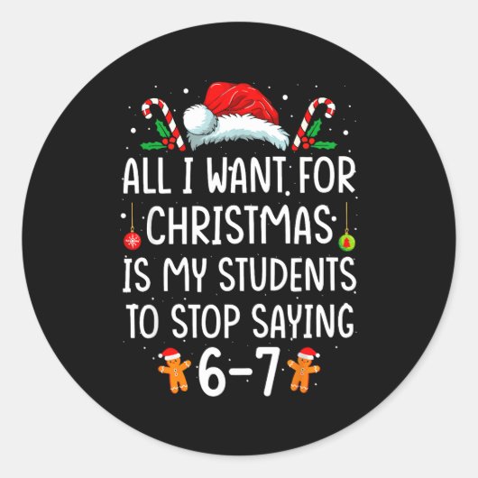 Students Saying 6-7 67 Six Seven Funny Teacher Chr Ronde Sticker (Voorkant)