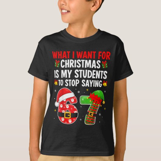 Students Saying 6-7 67 Six Seven Funny Teacher Chr T-shirt (Voorkant)