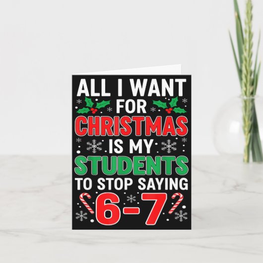 Students Saying 6-7 67 Six Seven Funny Xma Teacher Kaart (Voorkant)