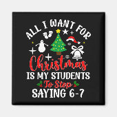 Students Saying 6-7 67 Six Seven Teacher Funny Chr Magneet (Voorkant)