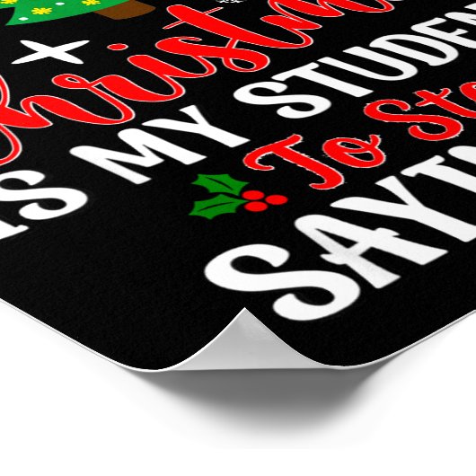 Students Saying 6-7 67 Six Seven Teacher Funny Chr Poster (Hoek)