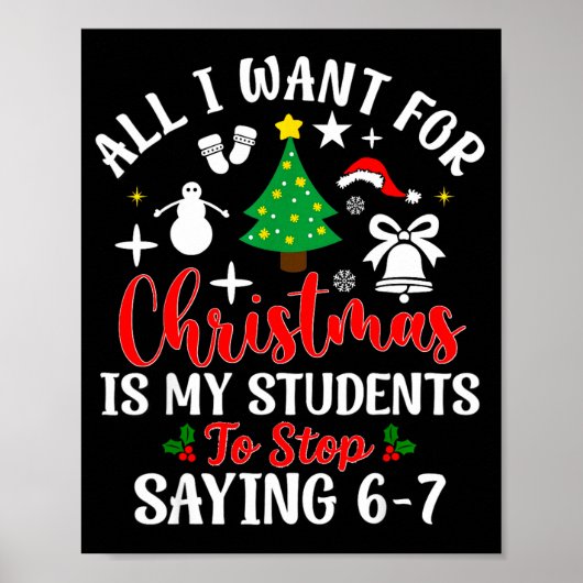 Students Saying 6-7 67 Six Seven Teacher Funny Chr Poster (Voorkant)