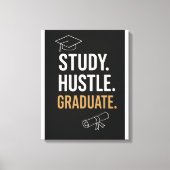Studie Hustle Afstuderen - Motivatie studentenmuur Canvas Afdruk (Voorkant)