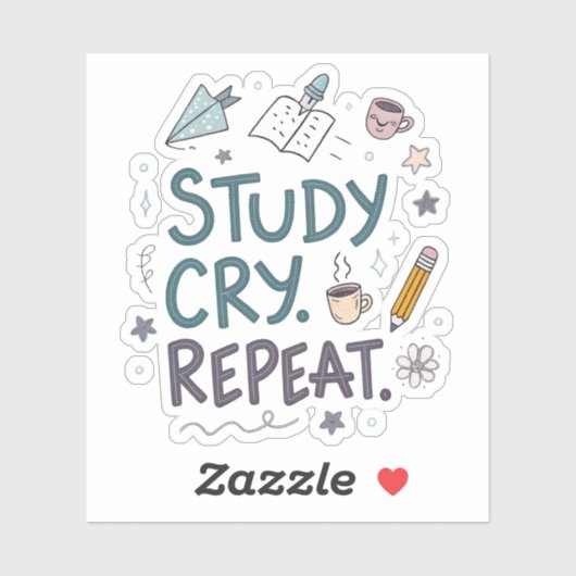 Study Cry Repeat | Relatable Student Sticker (Vel)