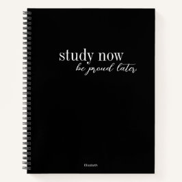 Study Now Be Proud Later Retro Modern Black White Notitieboek