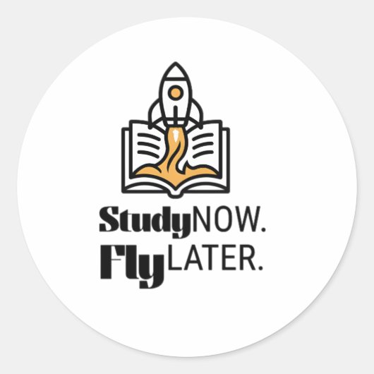 Study Now Fly Later – Student Motivation Ronde Sticker (Voorkant)