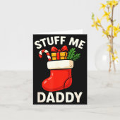 Stuff Me Daddy Christmas Stocking Naughty Christma Kaart (Gele Bloem)