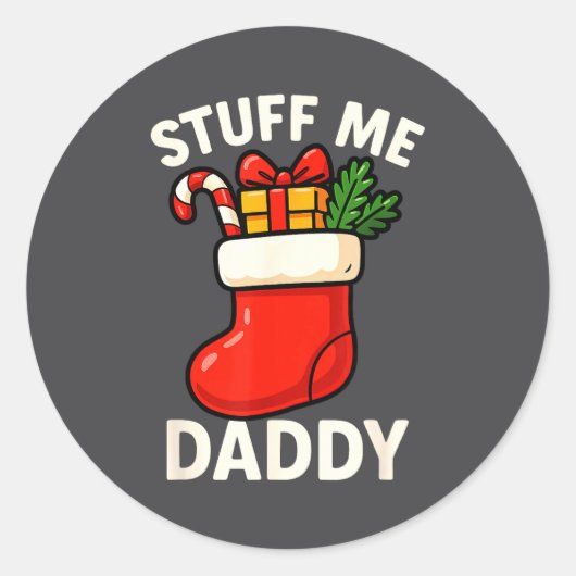 Stuff Me Daddy Christmas Stocking Naughty Christma Ronde Sticker (Voorkant)