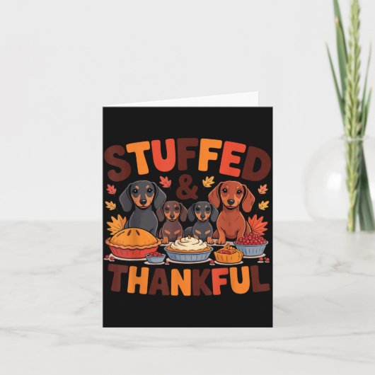 Stuffed And Thankful Dachshund Funny Thanksgiving  Kaart (Voorkant)