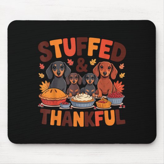 Stuffed And Thankful Dachshund Funny Thanksgiving  Muismat (Voorkant)