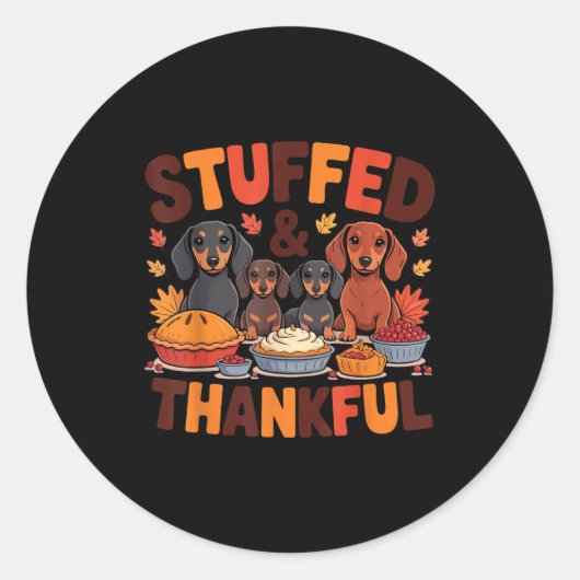 Stuffed And Thankful Dachshund Funny Thanksgiving  Ronde Sticker (Voorkant)