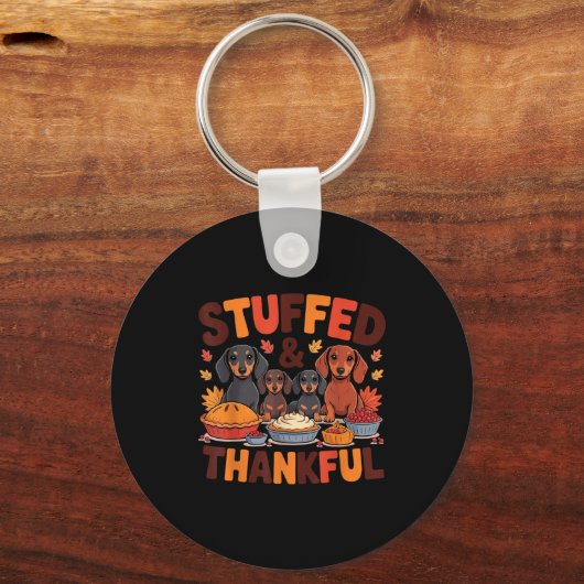 Stuffed And Thankful Dachshund Funny Thanksgiving  Sleutelhanger (Voorkant)