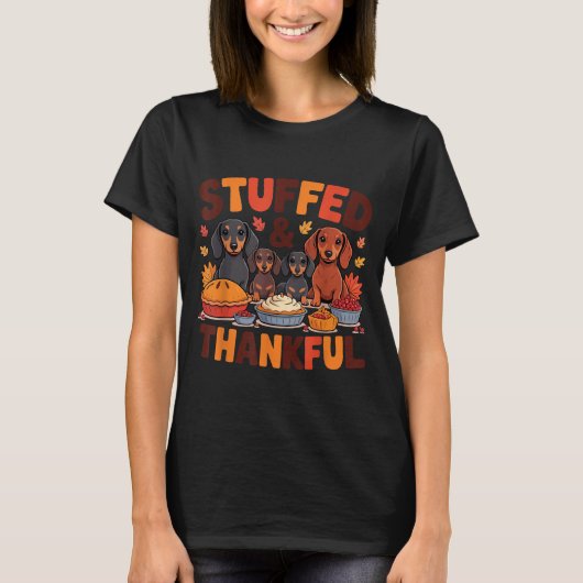 Stuffed And Thankful Dachshund Funny Thanksgiving  T-shirt (Voorkant)