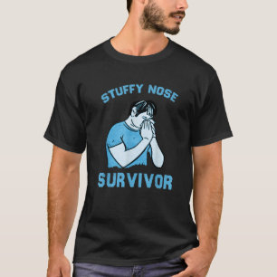 Stuffy Nose Survivor Man Vrouwen 9 T-shirt