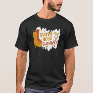 Stuffy Nose Survivor Winter Cold Humor Flu Snowma T-shirt