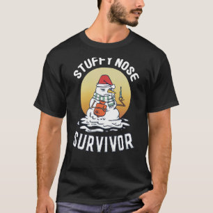 Stuffy Nose Survivor Winter Cold Humor Flu Snowman T-shirt