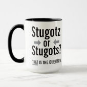 Stugotz of Stugots - Dat is de vraag. Italiaans Mok (Links)