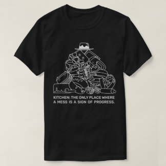 Stuk is een teken van vooruitgang t-shirt