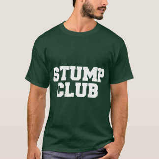 stump club t-shirt