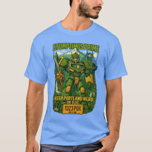 Stumptimus Prime T-shirt