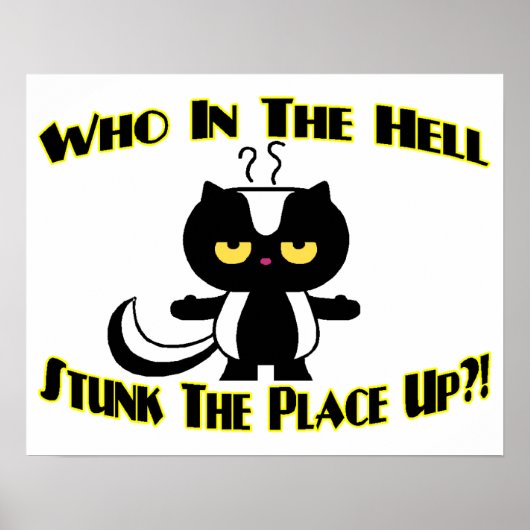 Stunk the Place Up Skunk Poster (Voorkant)