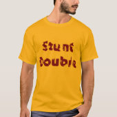Stunt Double T-shirt (Voorkant)