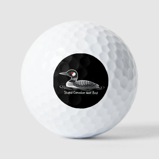 Stupid Canadian Wolf Bird Funny Canada Gift Loon  Golfballen (Voorkant)