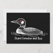 Stupid Canadian Wolf Bird Funny Canada Gift Loon  Kaart (Voorkant)