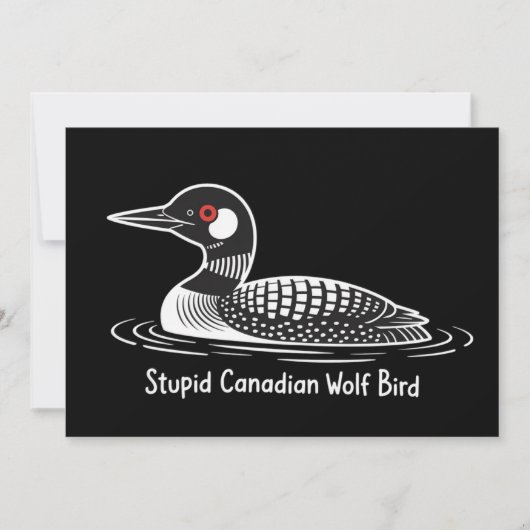 Stupid Canadian Wolf Bird Funny Canada Gift Loon  Kaart (Voorkant)