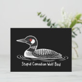 Stupid Canadian Wolf Bird Funny Canada Gift Loon  Kaart (Staand voorkant)