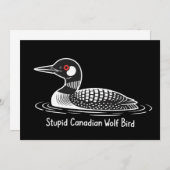 Stupid Canadian Wolf Bird Funny Canada Gift Loon  Kaart (Voorkant / Achterkant)