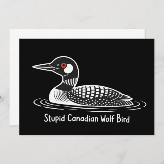 Stupid Canadian Wolf Bird Funny Canada Gift Loon  Kaart (Voorkant / Achterkant)