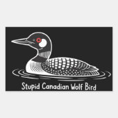 Stupid Canadian Wolf Bird Funny Canada Gift Loon  Rechthoekige Sticker (Voorkant)