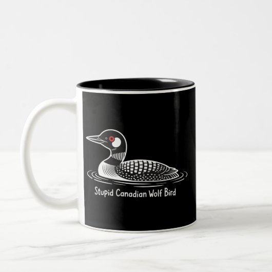 Stupid Canadian Wolf Bird Funny Canada Gift Loon Tweekleurige Koffiemok (Links)