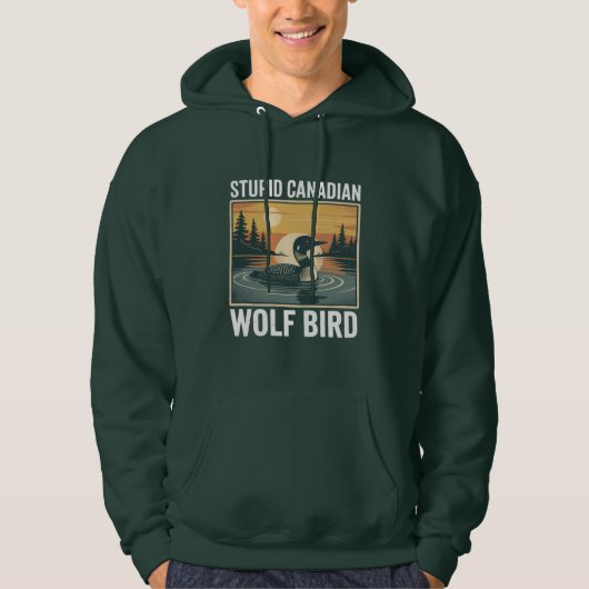 Stupid Canadian Wolf Bird Sarcastic Animal  Hoodie (Voorkant)