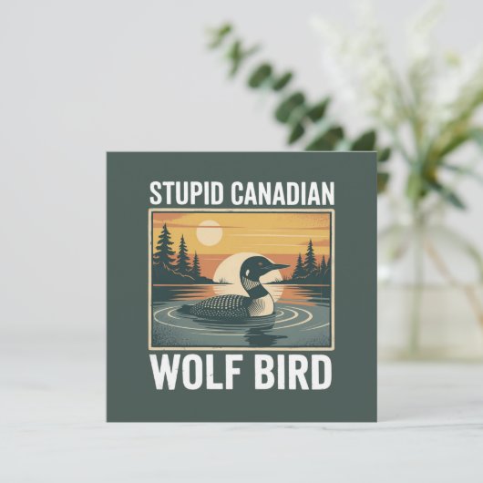 Stupid Canadian Wolf Bird Sarcastic Animal  Kaart (Staand voorkant)
