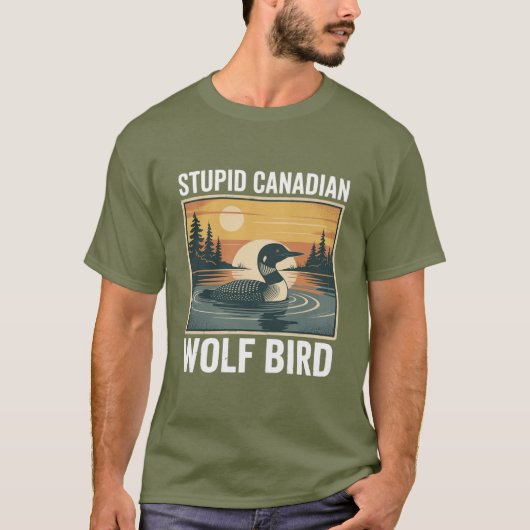Stupid Canadian Wolf Bird Sarcastic Animal T-shirt (Voorkant)