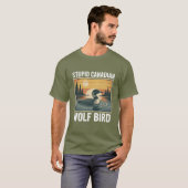 Stupid Canadian Wolf Bird Sarcastic Animal T-shirt (Voorkant volledig)